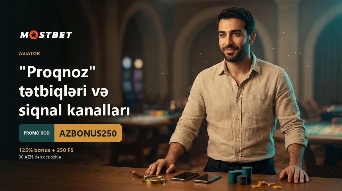 mostbet aviator demo — saxta proqnoz proqramının əlamətləri
